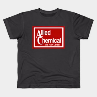 Allied Chemical -  We Ruin Lakes! Kids T-Shirt